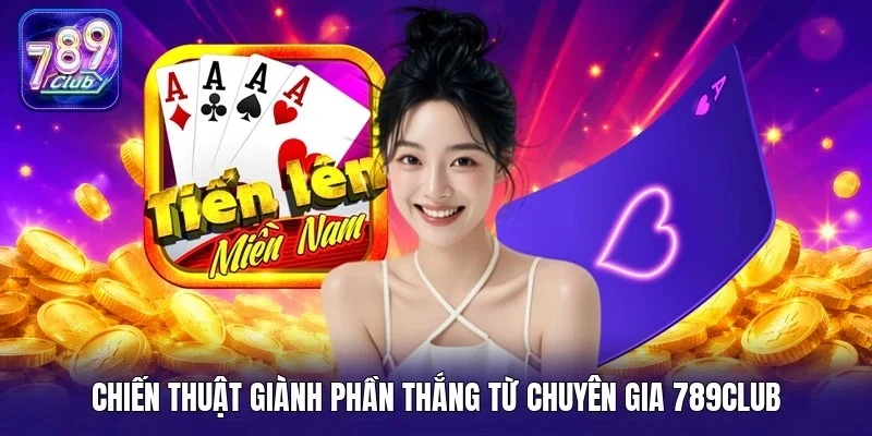 Chiến thuật giành phần thắng từ chuyên gia 789Club