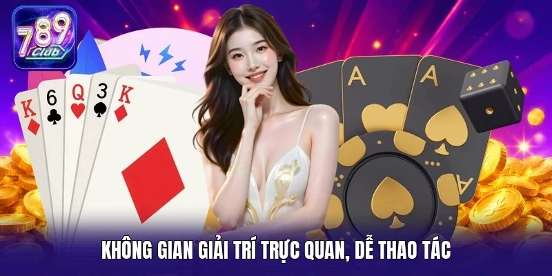 Không gian giải trí trực quan, dễ thao tác