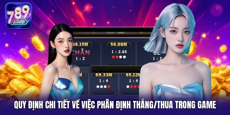 Quy định chi tiết về việc phân định thắng/thua trong game