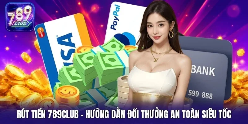 Rút tiền 789Club