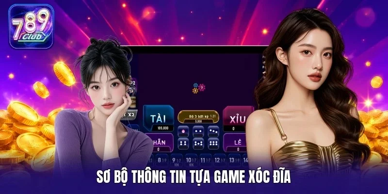 Sơ bộ thông tin tựa game xóc đĩa