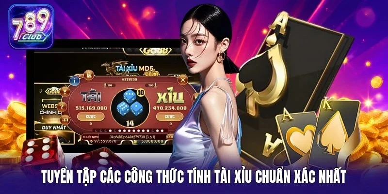 Tuyển tập các công thức tính tài xỉu chuẩn xác nhất